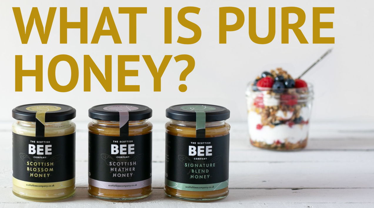 What is pure honey? – ScottishBeeCompany
